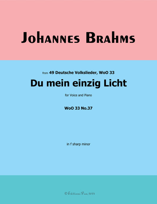 Du mein einzig Licht,by Brahms