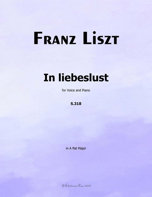 In liebeslust, by Liszt