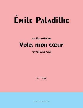 Vole,mon cœur, by Paladilhe