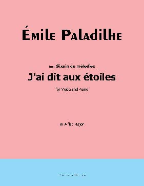 J'ai dit aux étoiles, by Paladilhe