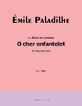 O cher enfantelet, by Paladilhe