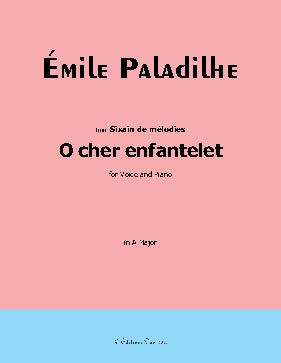 O cher enfantelet, by Paladilhe