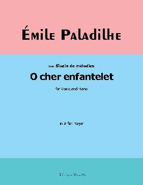 O cher enfantelet, by Paladilhe