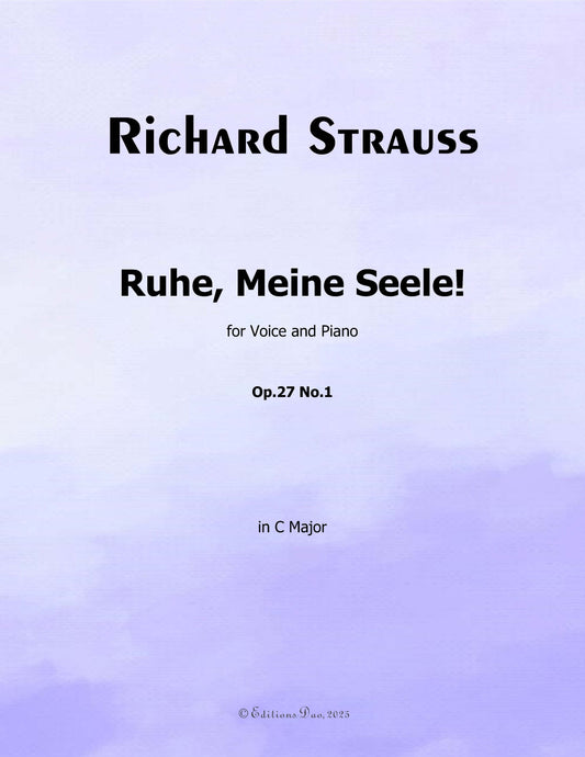 Ruhe,Meine Seele!, by Richard Strauss