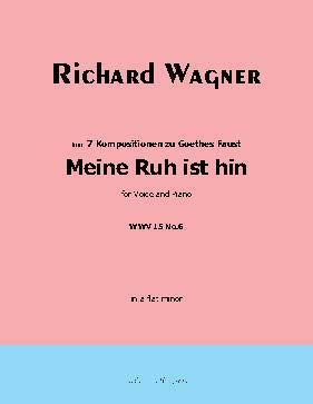 Meine Ruh ist hin, by R. Wagner