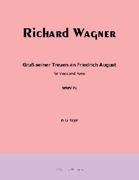 Gruß seiner Treuen an Friedrich August, by R. Wagner