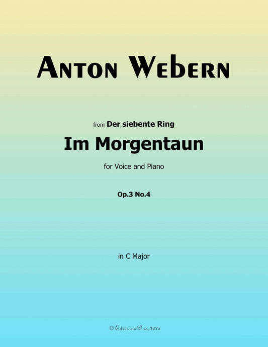 Im Morgentaun, by Webern