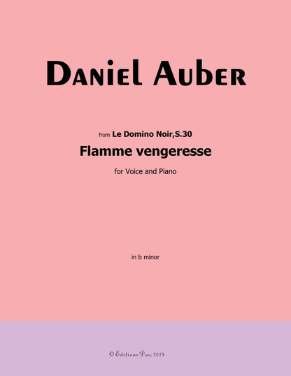 Flamme Vengeresse, by Auber