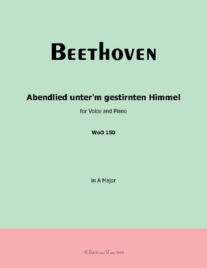 Abendlied unter'm gestirnten Himmel, by Beethoven