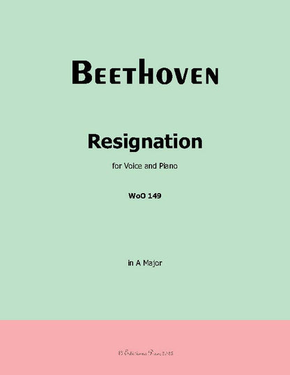 Resignation, by Beethoven, WoO 149