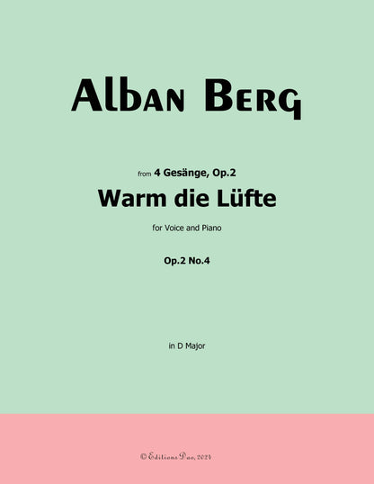 Warm die Lüfte, by Alban Berg