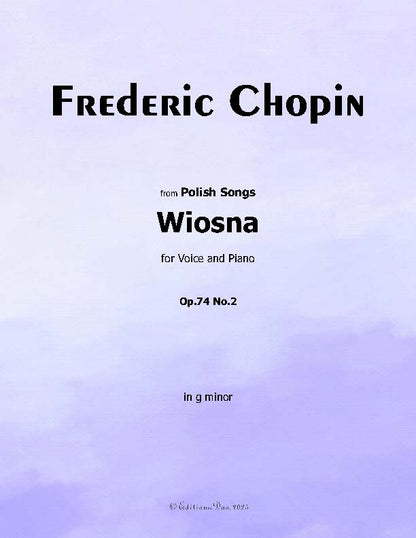 Wiosna(Der Frühling), by Chopin, Op.74 No.2