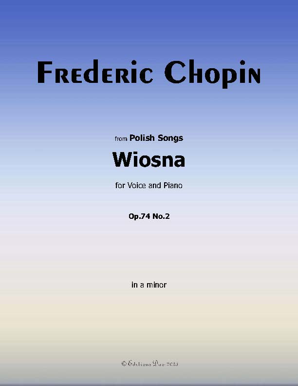 Wiosna(Der Frühling), by Chopin, Op.74 No.2