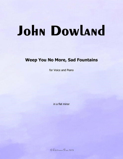 Weep You No More,Sad Fountains, by J. Dowland