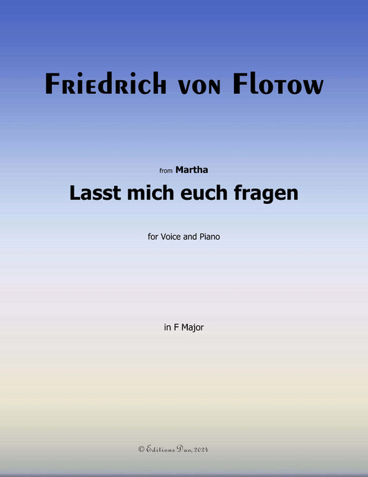 Lasst mich euch fragen, by Flotow