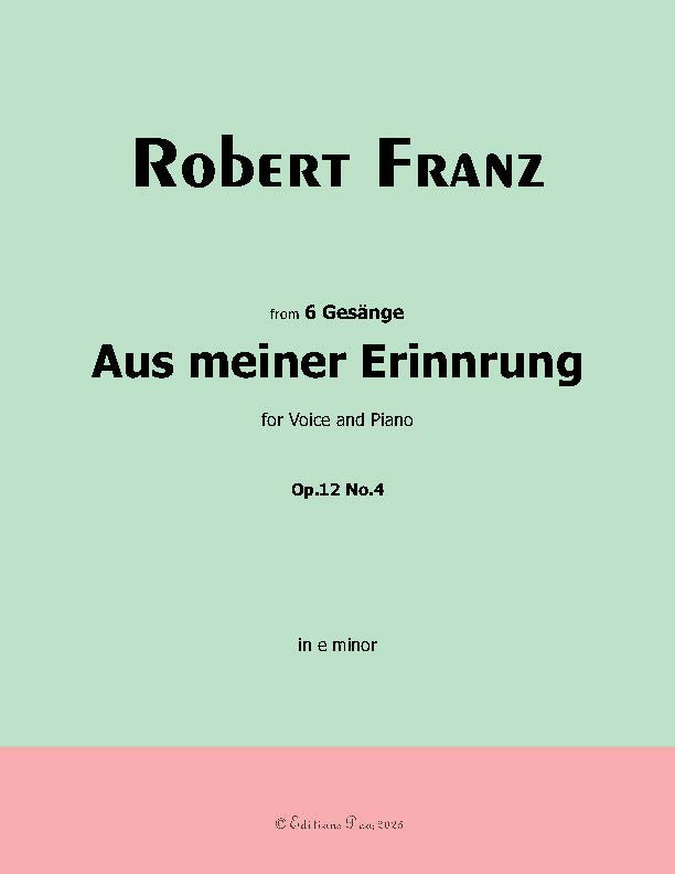 Aus meiner Erinnerung, by Robert Franz
