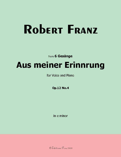 Aus meiner Erinnerung, by Robert Franz