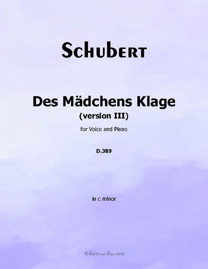Des Madchens Klage (Version III), by Schubert