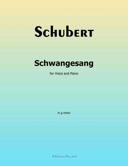 Schwangesang, by Schubert