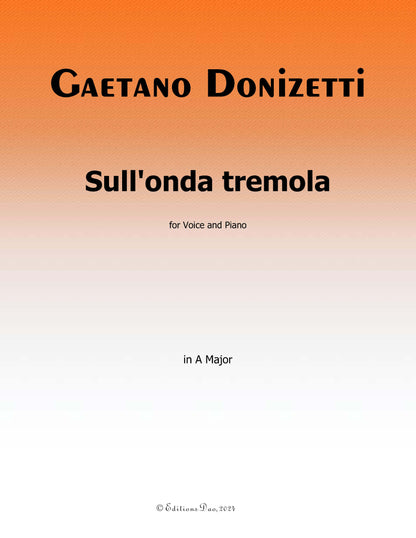 Sull'onda tremola, by Donizetti