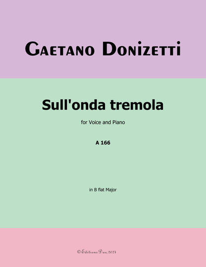 Sull'onda tremola, by Donizetti
