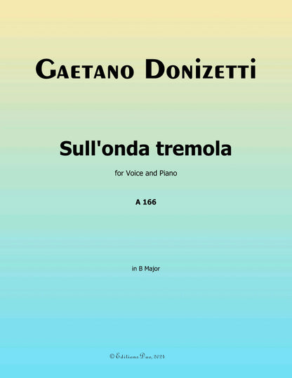 Sull'onda tremola, by Donizetti