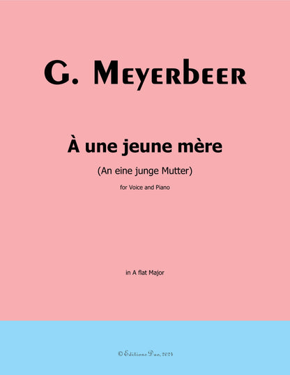 À une jeune mère, by Meyerbeer