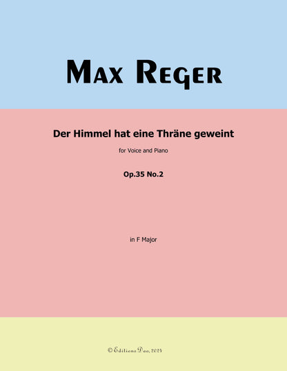 Der Himmel hat eine Thrane geweint, by M. Reger
