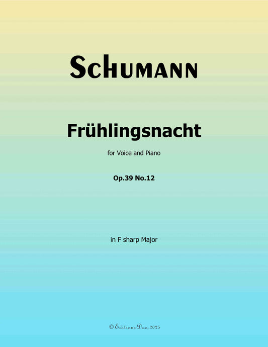 Frühlingsnacht, by R. Schumann