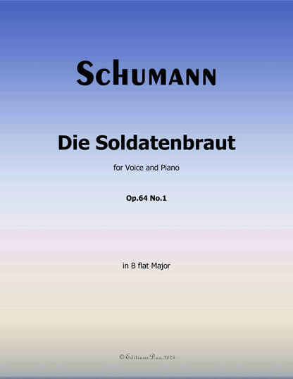Die Soldntenbraut, by R. Schumann