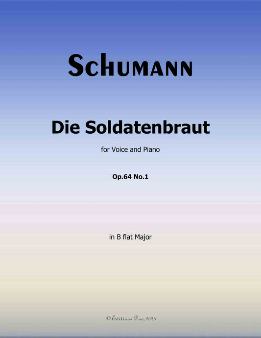 Die Soldntenbraut, by R. Schumann