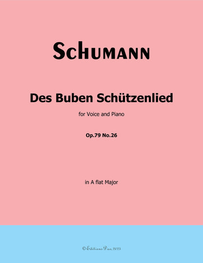 Des Buben Schutzenlied, by R. Schumann