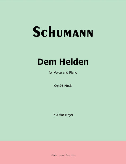 Dem Helden, by R. Schumann