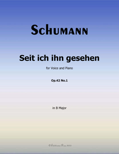 Seit ich ihn gesehen, by R. Schumann