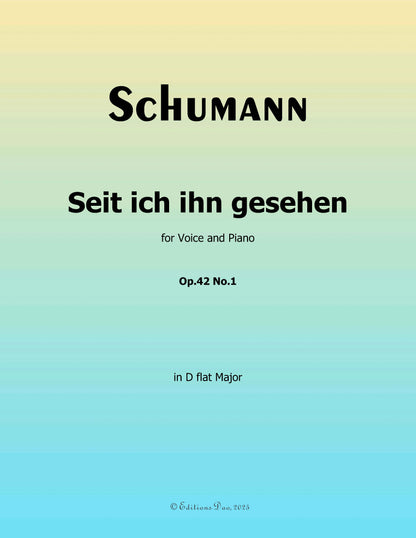 Seit ich ihn gesehen, by R. Schumann
