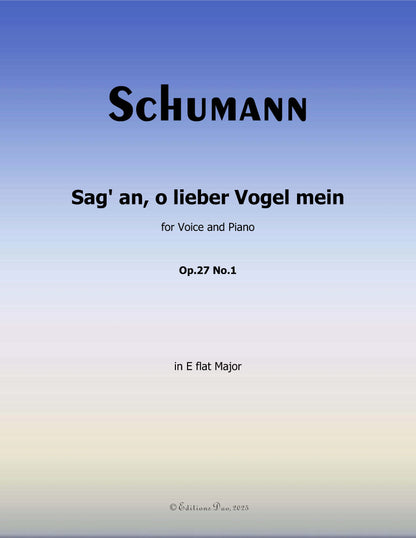 Sag an,o lieber Vogel mein, by R. Schumann