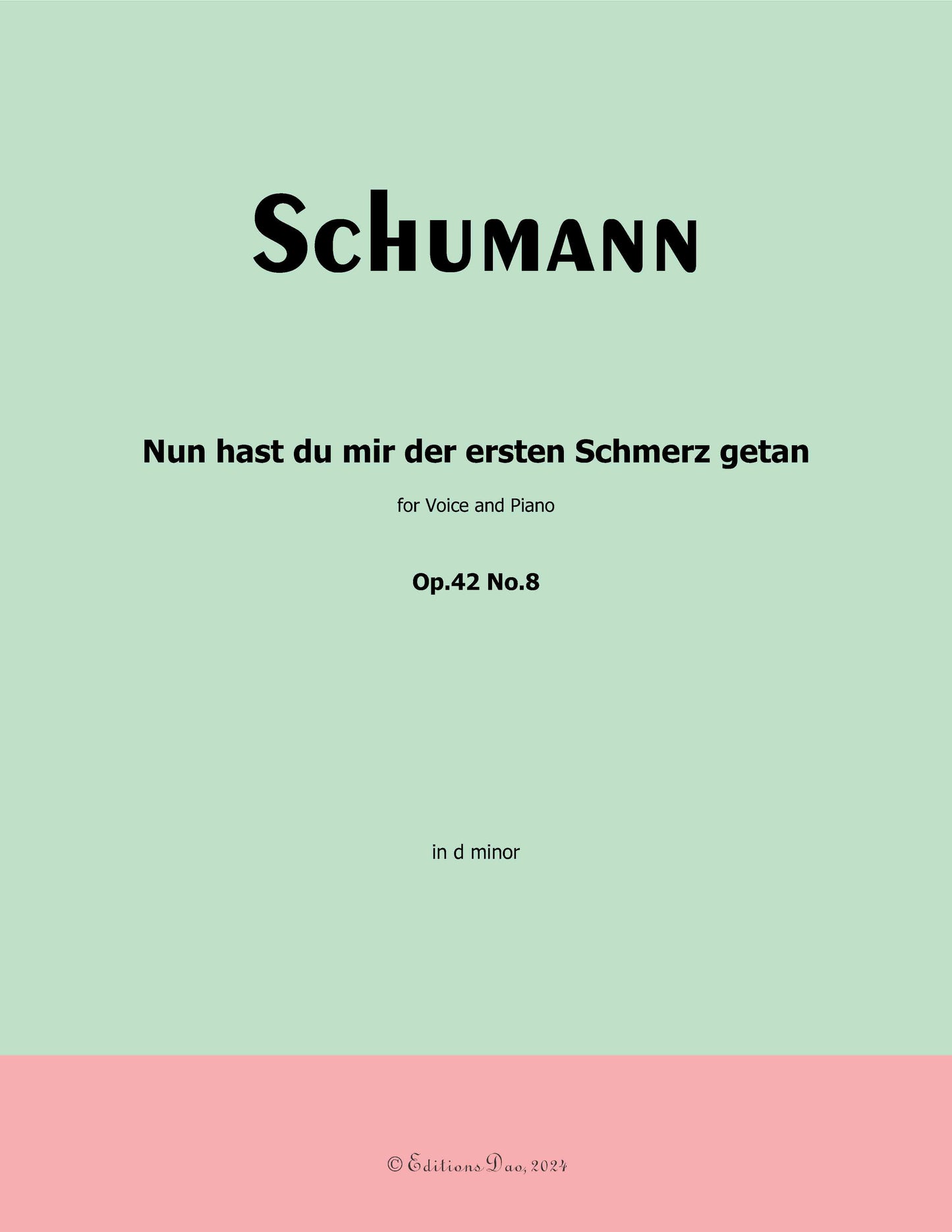 Nun hast du mir der ersten Schmerz getan, by R. Schumann