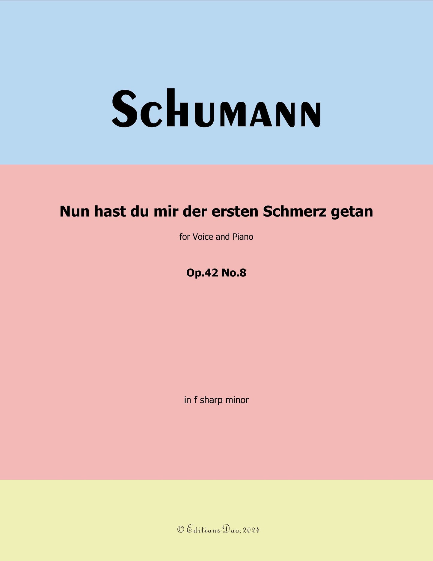 Nun hast du mir der ersten Schmerz getan, by R. Schumann