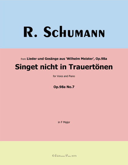 Singet nicht in Trauertonen,by R. Schumann
