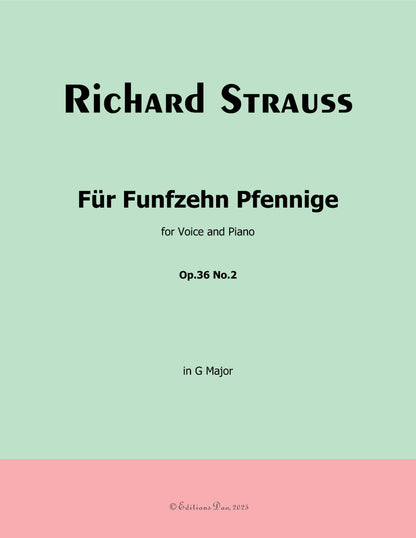 Fur Funfzehn Pfennige, by Richard Strauss