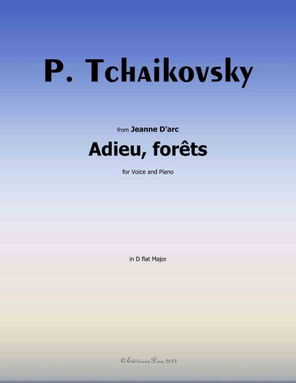 Adieu,forêts, by Tchaikovsky