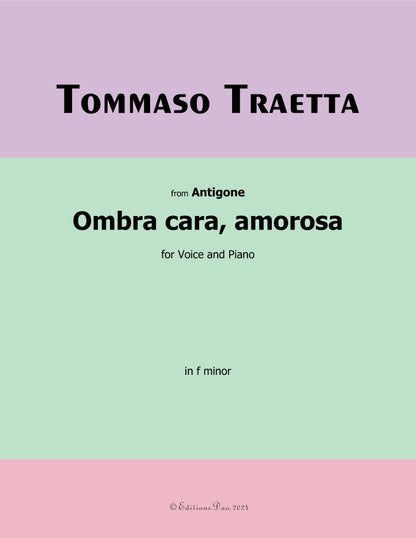 Ombra cara,amorosa, by Traetta