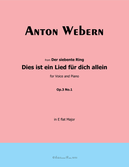 Dies ist ein Lied fur dich allein, by Webern