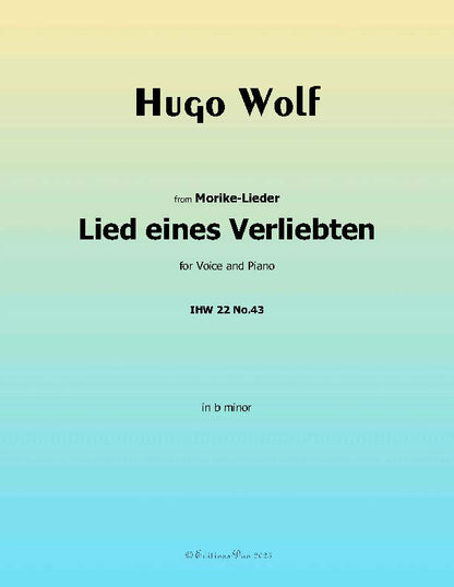 Lied eines Verliebten, by Hugo Wolf, IHW 22 No.43