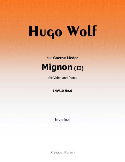 Mignon II, by Hugo Wolf, IHW10 No.6